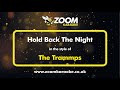The Trammps - Hold Back The Night - Karaoke Version from Zoom Karaoke