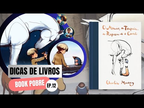 O menino, a toupeira, a raposa e o cavalo. - Dicas de livros - #shots