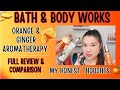 Bath Body Works Orange Ginger Aromatherapy Is BACK Worth It REVIEW COMPARISON