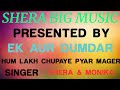 Hum Lakh Chupaye Pyar Magar Lovely Romantic Song Covered By Shera Monika