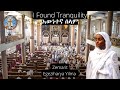 I Found Tranquility || English Orthodox Tewahedo Hymn