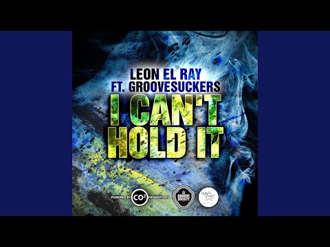 I Can't Hold It (Instrumental Mix) (feat. GrooveSuckers)