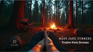 Mary Jane Cummins - Trailer Park Dreams