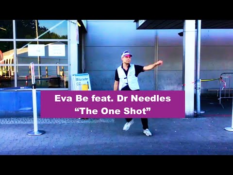 Eva Be The One Shot feat. Dr. Needles