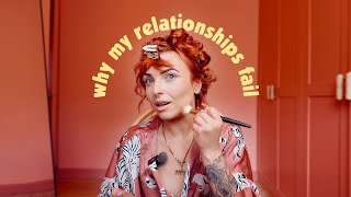 Why my relationships fail