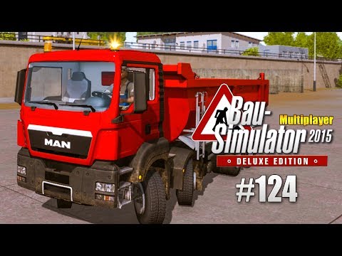 Bau-Simulator 2015 Multiplayer #124 - Felix hats versaut... CONSTRUCTION SIMULATOR Deluxe