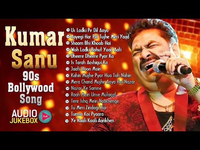 Kumar Sanu Golden Era | 90s Hindi Songs | 90s Bollywood Song | 90s Romantic Songs SDDEFAULT Thumbnail