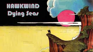 Hawkwind - Dying Seas