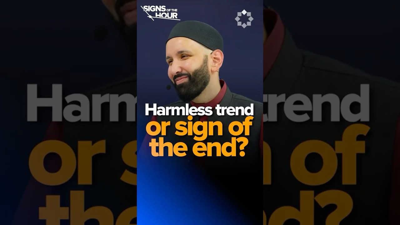 Just Following Trends? Watch This. | Signs of the Hour | Dr. Omar Suleiman