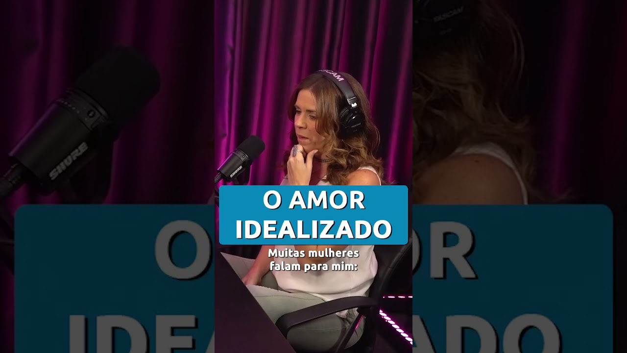 O AMOR IDEALIZADO
