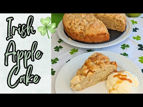 Traditional Irish Apple Cake | Perfect for St. Patrick's Day!