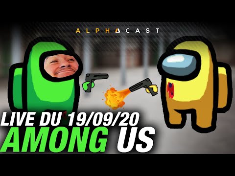 VOD ► DÉCOUVERTE D'AMONG US : JE SUIS L'OEIL DE TAUPE. - Live du 19/09/2020