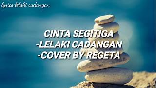 Download lagu T2-Lelaki Cadangan(Cover By Regita Lyrics) mp3 Download lagu T2-Lelaki Cadangan(Cover By Regita Lyrics) mp3