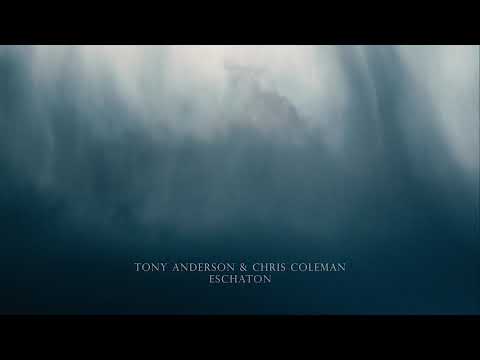 Tony Anderson & Chris Coleman - Eschaton