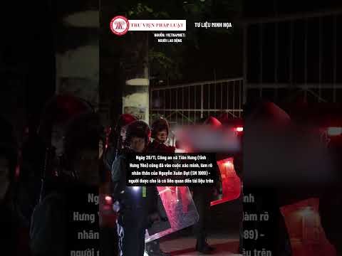 Nóng: Công an vào cuộc xác minh nhân thân Nguyễn Xuân Đạt | THƯ VIỆN PHÁP LUẬT