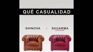 SHINOVA – Qué Casualidad feat. Shuarma (Elefantes)