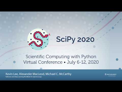 Solving Spectroscopic Problems with Pythonic Workflows and Deep Learning | SciPy 2020 | Kelvin Lee
