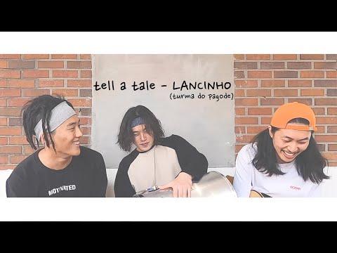tell a tale - Lancinho (cover)