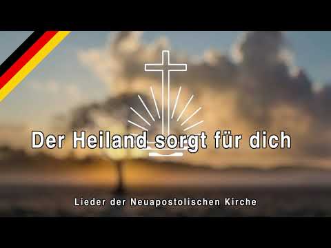 NAK Lieder - "Der Heiland sorgt für dich"