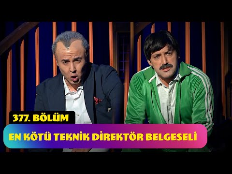 En Kötü Teknik Direktör Belgeseli - 377. Bölüm (Güldür Güldür Show)