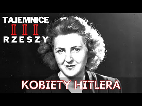 Tajemnice III Rzeszy E03 - Kobiety Hitlera. Dokument lektor PL.