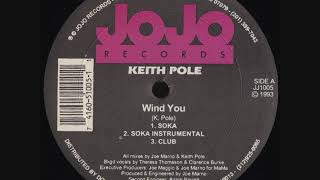 Keith Pole - Wind You (Soka Instrumental)