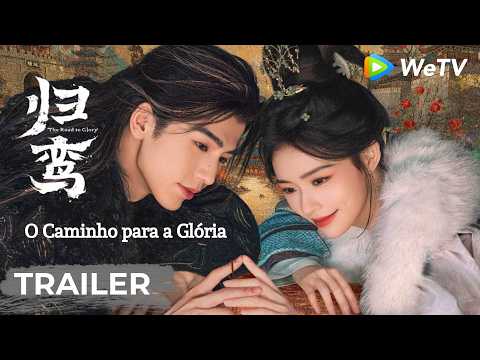 Trailer | O Caminho para a Glória | The Road to Glory | Zhang Linghe, Jelly Lin | WeTV