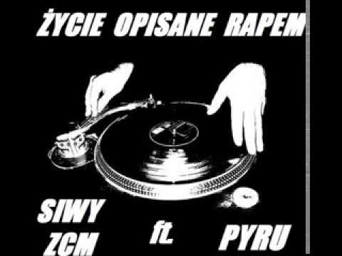 SIWY ZCM ft. PYRU - ŻYCIE OPISANE RAPEM