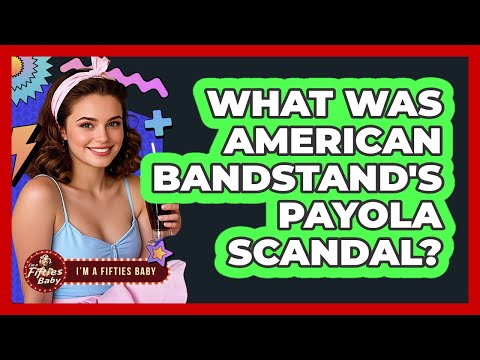 What Was American Bandstand's Payola Scandal? - Im a 50s Baby