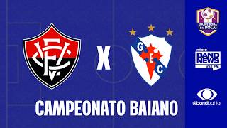 VITÓRIA X GALÍCIA  - 22/02/2026