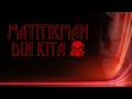 MATITIKMAN DIN KITA [Official Audio] - SKWAT (Dello/Santo/Zikk) - Beat by DJ Monjhay