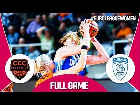 CCC Polkowice (POL) v Dynamo Kursk (RUS) - Full Game - EuroLeague Women 2017-18