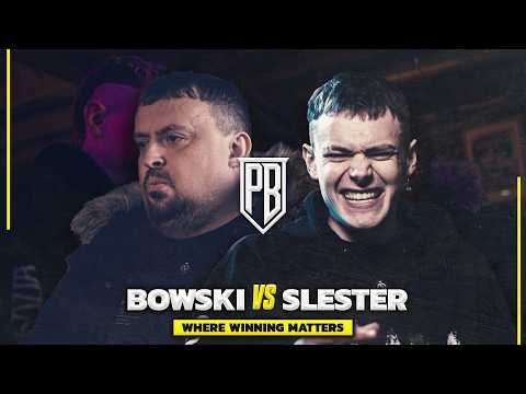 Bowski vs Slester