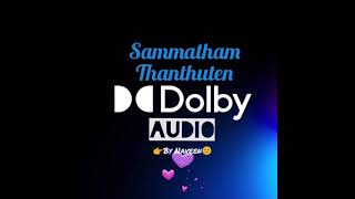 Download lagu Sammatham Thanthuten High Quality song Dolby  DTS 5.1 digital Audio mp3