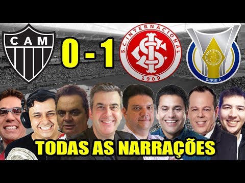 Todas as narrações - Atlético MG 0 x 1 Internacional / Brasileirão 2018