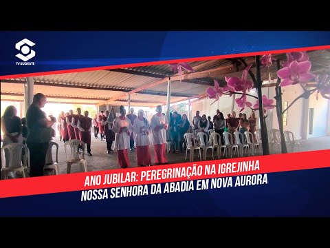 Ano Jubilar: peregrinação na igrejinha Nossa Senhora da Abadia em Nova Aurora