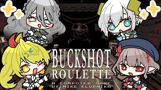 【Buckshot Roulette】おばちゅあ女子メン集結！【にじさんじ/える】