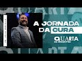 A JORNADA DA CURA Pr Júlio Vertullo