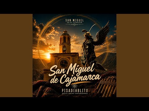 San Miguel de Cajamarca (Homenaje)