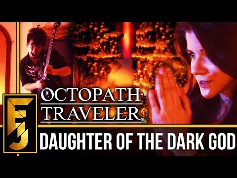 Octopath Traveler - "Daughter of the Dark God" Metal Cover (feat. Adriana Figueroa) | FamilyJules