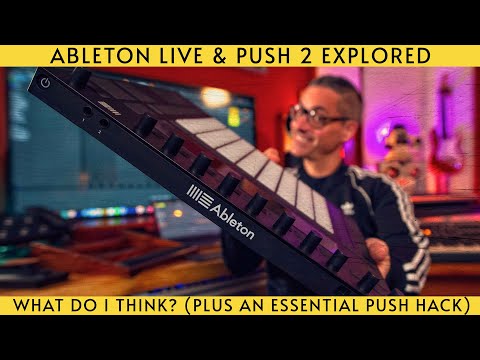 Ableton Live & Push 2: My first year! (+Essential Push 2 software).