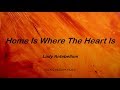 Lady Antebellum - Home Is Where The Heart Is (Lyrics) - Lady Antebellum (2008)