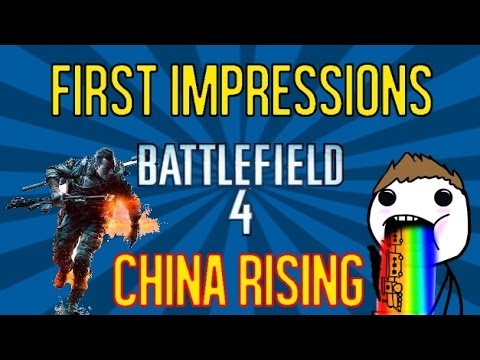 First Impressions | CHINA RISING - Battlefield 4 DLC - Live Gameplay