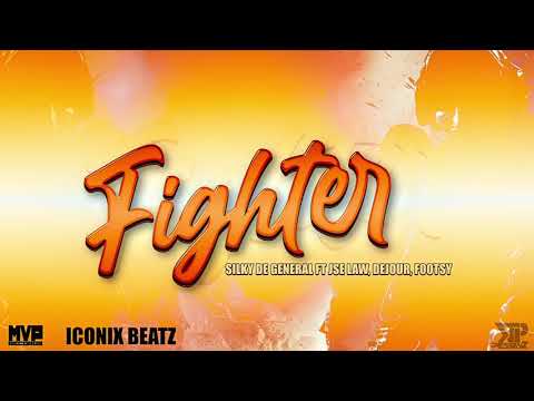 SILKY DE GENERAL FT DEJOUR X JSE LAW & FOOTSY - FIGHTER