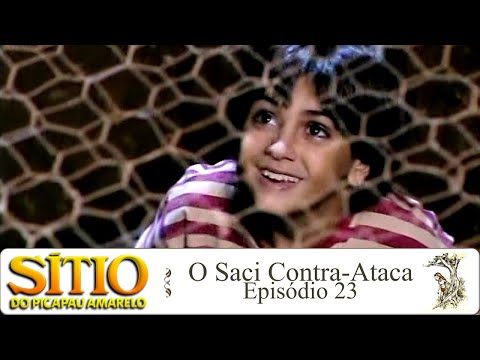 Sítio do Picapau Amarelo | O Saci Contra-Ataca • 23° Episódio (2007) - [FHD]
