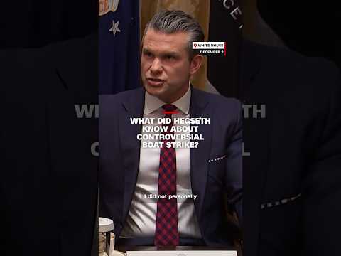 How much did Hegseth know about the controversial boat strike?
