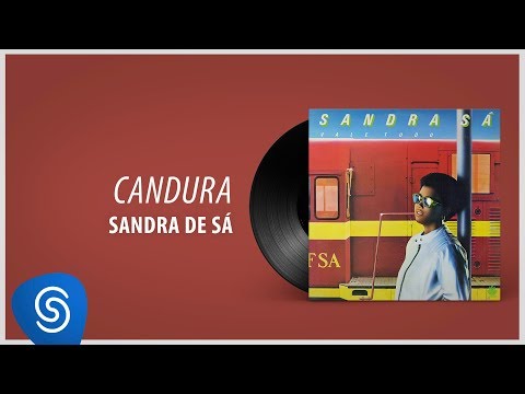Sandra Sá -  Candura (Álbum: Vale Tudo)