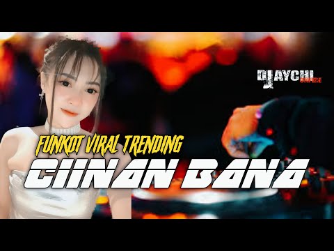 FUNKOT VIRAL TRENDING CIINAN BANA COVER FAUZANA BY DJ AYCHI ONFIRE MEDUZA SURABAYA@DJ_AYCHI_ONFIRE.