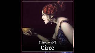 #101 - Circe