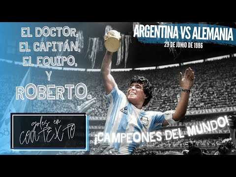 Goles en contexto - Argentina vs Alemania (1986)